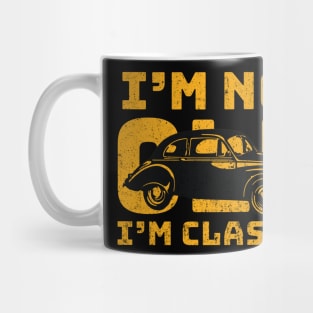 FUNNY SARCASTIC I'M NOT OLD I'M CLASSIC OLD CAR DESIGN Mug